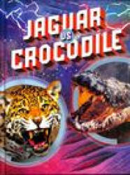 Jaguar vs Crocodile - Lisa M. Bolt Simons (ISBN: 9781398235311)