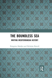 The Boundless Sea: Writing Mediterranean History (ISBN: 9781032177229)