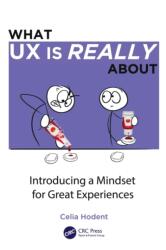 What UX is Really About (ISBN: 9781032104447)