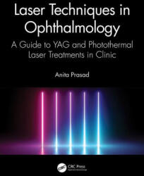Laser Techniques in Ophthalmology - Prasad, Anita (ISBN: 9780367700317)