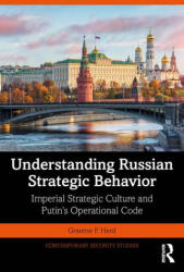 Understanding Russian Strategic Behavior - Herd, Graeme P. (ISBN: 9780367205225)