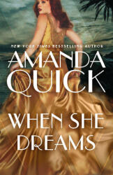When She Dreams - Amanda Quick (ISBN: 9780349432267)