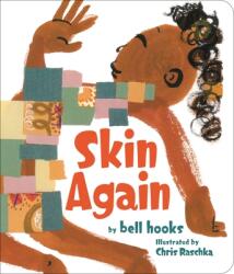 Skin Again - Chris Raschka (ISBN: 9780316412933)