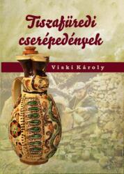 Tiszafüredi cserépedények (ISBN: 9786156189998)