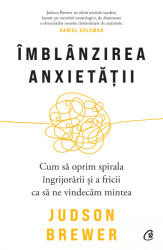 Îmblânzirea anxietății (ISBN: 9786064409072)