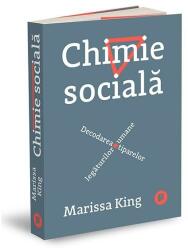 Chimie socială. Decodarea tiparelor legăturilor umane (ISBN: 9786067224511)