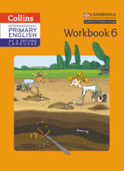 Cambridge International Primary English as a Second Language, Workbook Stage 6 - Kathryn Gibbs, Sandy Gibbs, Robert Kellas (ISBN: 9780008213749)