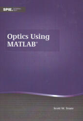 Optics Using MATLAB - Scott W. Teare (ISBN: 9781510608313)