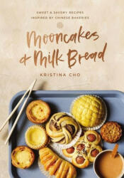 Mooncakes and Milk Bread - Kristina Cho (ISBN: 9780785238997)