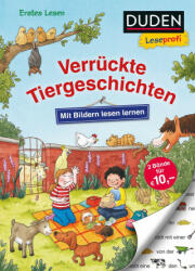 Duden Leseprofi - Mit Bildern lesen lernen: Verrückte Tiergeschichten - Alexandra Fischer-Hunold, Sabine Kraushaar, Sandra Reckers (ISBN: 9783737332576)