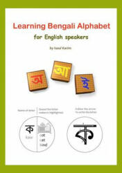 Learning Bengali Alphabet for English speakers: Teach yourself Bengali (Bangla) alphabet - Isaul Karim (ISBN: 9781977797506)