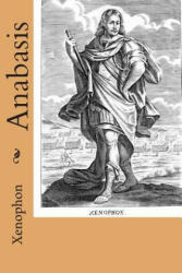 Anabasis - Xenophon, H G Dakyns (ISBN: 9781503049413)