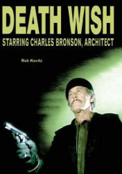 Death Wish - Rob Kovitz (ISBN: 9780981286952)