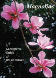 Magnolias - Jim Gardiner (ISBN: 9781604694314)