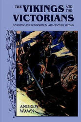 Vikings and the Victorians - Andrew Wawn (ISBN: 9780859916448)