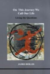 On This Journey We Call Our Life (ISBN: 9781894574044)