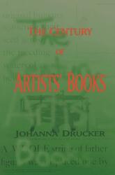 The Century Of Artists' Books (ISBN: 9781887123693)