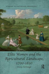 Elite Women and the Agricultural Landscape, 1700-1830 - MCDONAGH (ISBN: 9780367208219)