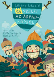 25 szelfi az Árpád-korból (ISBN: 9789634379362)