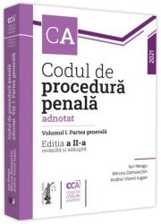 Codul de procedura penala adnotat. Partea generala. Editia a 2-a - Ion Neagu, Andrei Viorel Iugan, Mircea Damaschin (ISBN: 9786063907524)