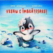 Vreau o imbratisare! - Sophie Schoenwald (ISBN: 9786067044270)