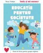 Invat si ma dezvolt Educatie pentru societate (grupa mijlocie) - Anca Vodita Editie 2023 (ISBN: 9786066464918)