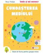 Invat si ma dezvolt. Cunoasterea mediului (grupa mare) - Anca Vodita Editie 2023 (ISBN: 9786066464987)
