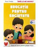 Invat si ma dezvolt Educatie pentru societate (grupa mare) - Anca Vodita Editie 2023 (ISBN: 9786066464956)