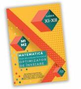 Teste de evaluare formativa - Matematica - clasele XI-XII - OPTIMIZATOR DE INVATARE (ISBN: 9786069931080)
