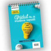 Ghidul tau de invatare rapida - in loc de Memorator - te invata CUM sa tii minte concepte teoretice de baza din toti anii de gimnaziu, cu exemple - Matematica pentru gimnaziu (ISBN: 9786069930960)