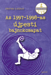 Az 1997-1998-as újpesti bajnokcsapat (2021)
