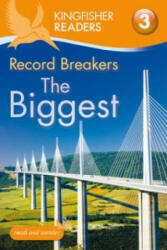 Kingfisher Readers: Record Breakers - The Biggest (Level 3: Reading Alone with Some Help) - Claire Llewellyn (ISBN: 9780753430576)
