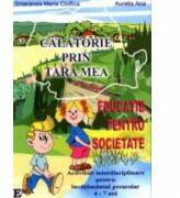 Educatie pentru societate. Calatorie prin tara mea - Smaranda Maria Cioflica (ISBN: 9789738163393)