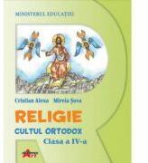 Religie. Cultul Ortodox, clasa a 4-a, manual - Cristian Alexa (ISBN: 9786060000518)