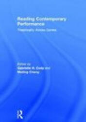 Reading Contemporary Performance (ISBN: 9780415624978)
