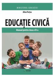 Educatie civica. Manual pentru clasa a 3-a - Alina Pertea (ISBN: 9786060094487)