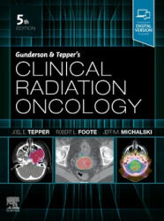 Gunderson and Tepper's Clinical Radiation Oncology - Joel E Tepper (ISBN: 9780323672467)