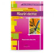Manual pentru clasa a IX-a. Masurari electrice. Domeniul pregatirii de baza electronica automatizari - Florin Mares (ISBN: 9786065280595)