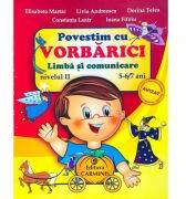 Povestim cu VORBARICI! Limba si comunicare Nivelul 2, 5-6/7 ani - Elisabeta Martac (ISBN: 9789731231501)