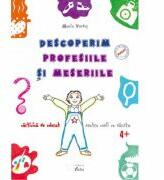 Descoperim profesiile si meseriile, carte de colorat 4+, Maria Verdes (ISBN: 9786068537689)