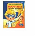 Hai in lumea lui SOCOTICI! Activitati matematice - Grupa mijlocie, 4-5 ani (ISBN: 9789731231358)