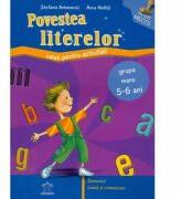 POVESTEA LITERELOR Caiet pentru activitati (grupa mare 5-6 ani) - Stefania Antonovici (ISBN: 9786068027227)