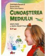 Cunoasterea Mediului. Grupa mare si grupa pregatitoare 5-7 ani - Constanta Pacearca (ISBN: 9789731730349)