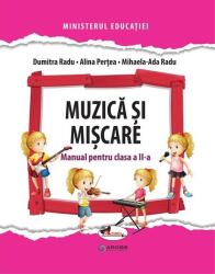 Muzica si miscare. Manual pentru clasa a 2-a - Dumitra Radu, Alina Pertea, Mihaela-Ada Radu (ISBN: 9786060094326)