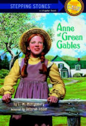 Anne of Green Gables - Lucy M. Montgomery, Deborah Felder (ISBN: 9780679854678)