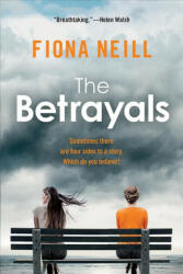 Betrayals - A Novel - Fiona Neill (ISBN: 9781643133393)