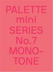 PALETTE mini 07: Monotone (ISBN: 9789887462866)