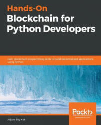 Hands-On Blockchain for Python Developers (ISBN: 9781788627856)