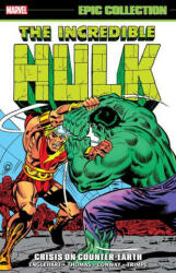 Incredible Hulk Epic Collection: Crisis On Counter-earth - Roy Thomas, Gerry Conway (ISBN: 9781302929169)