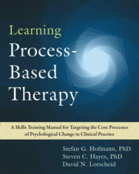 Learning Process-Based Therapy - Steven C. Hayes, David N. Lorscheid (ISBN: 9781684037551)